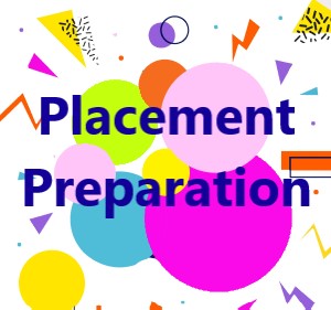 Placement Preparation